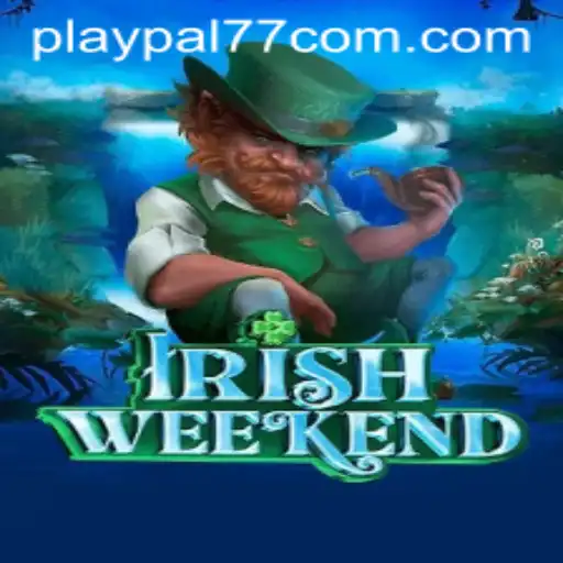 Dive into the Excitement of IrishWeekend with Playpal77