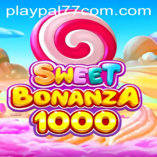 Discover the Thrills of SweetBonanza1000 with Playpal77